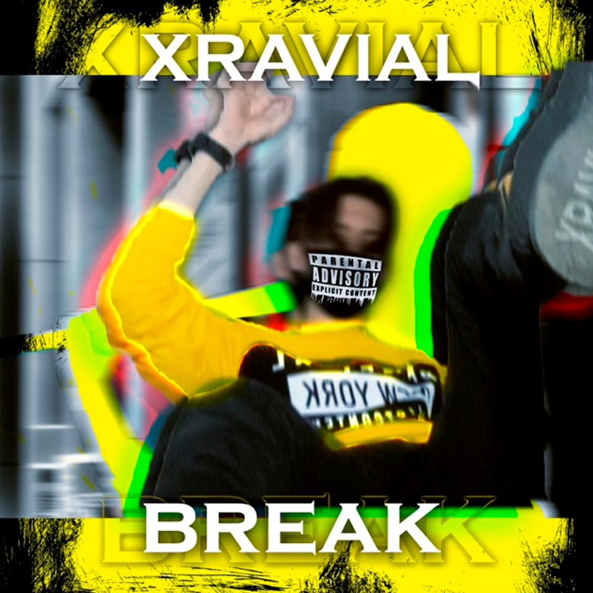 BREAK - Single by Xravial album cover