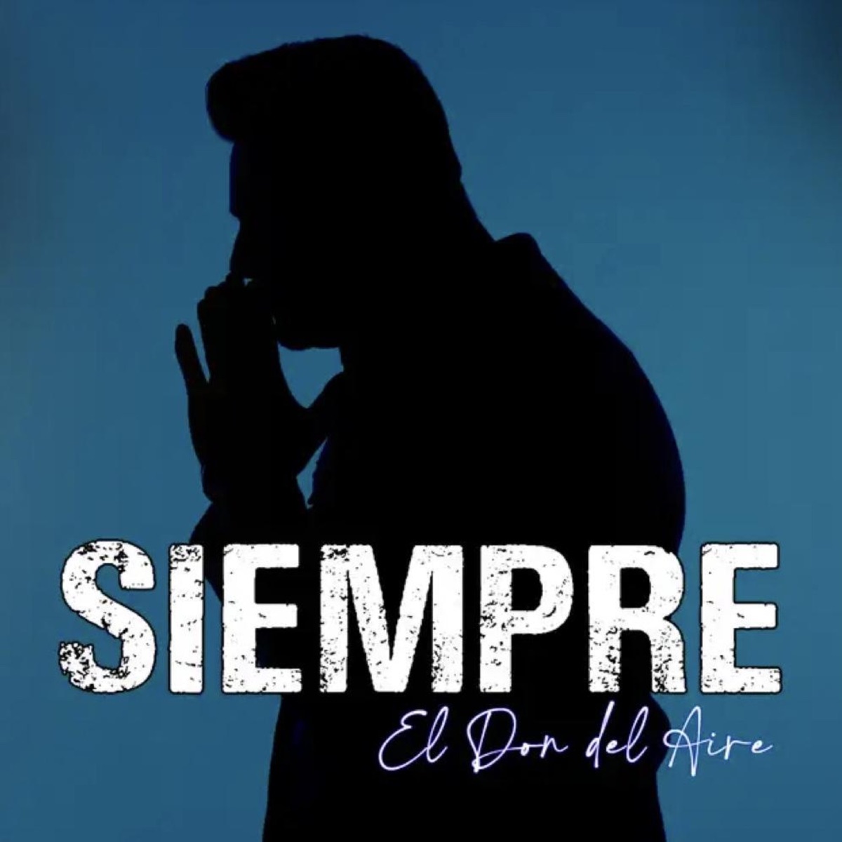 Siempre - Single by El Don Del Aire album cover
