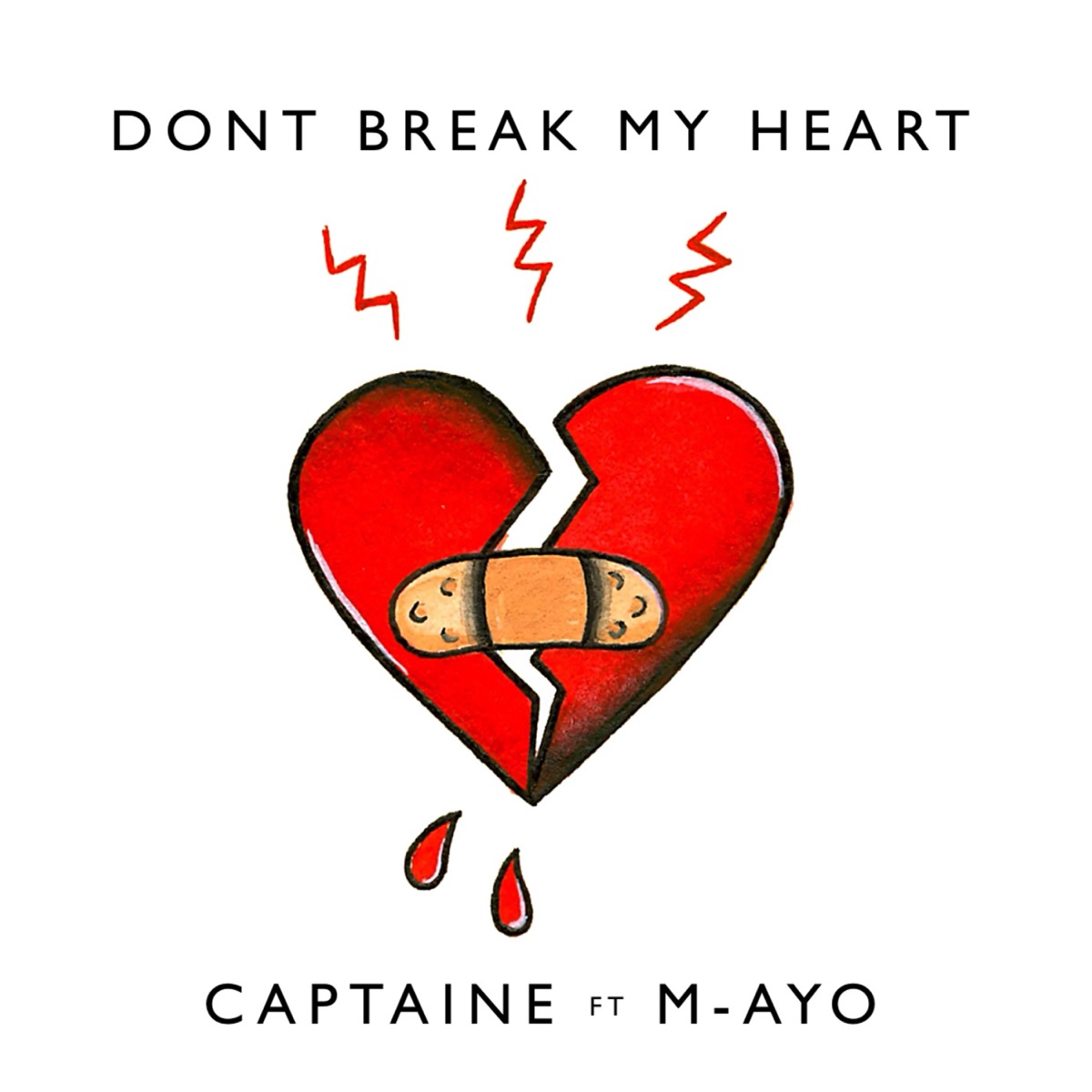 Don't Break My Heart (feat. M-AYO) - Single by Captain E album cover