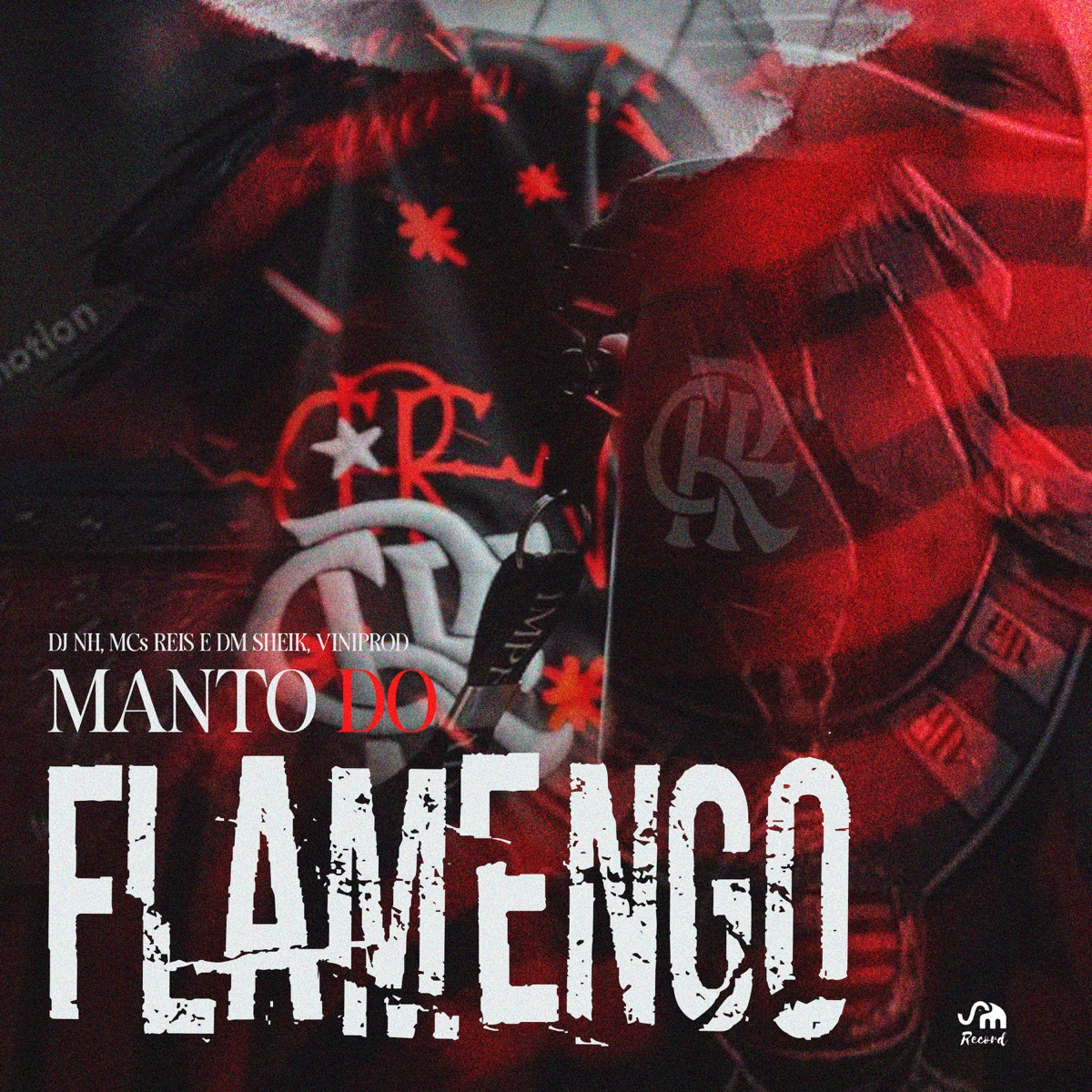 Manto do Flamengo (feat. vini prod) - Single by dj nh, MC Reis & Mc Dm Sheik album cover