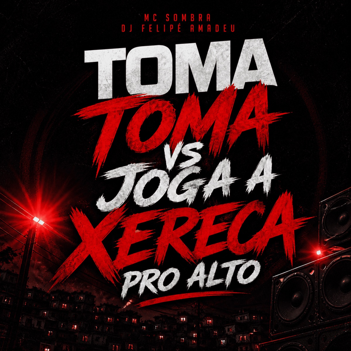 Toma Toma Vs Joga a Xereca pro Alto - Single by MC Sombra album cover