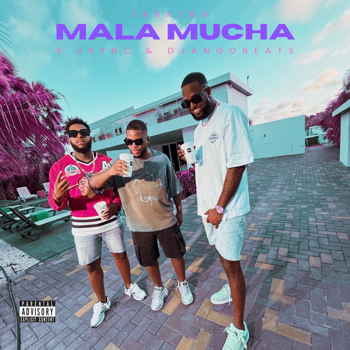 MALA MUCHA - Single by Issairo, 2sync & DjangoBeats album cover
