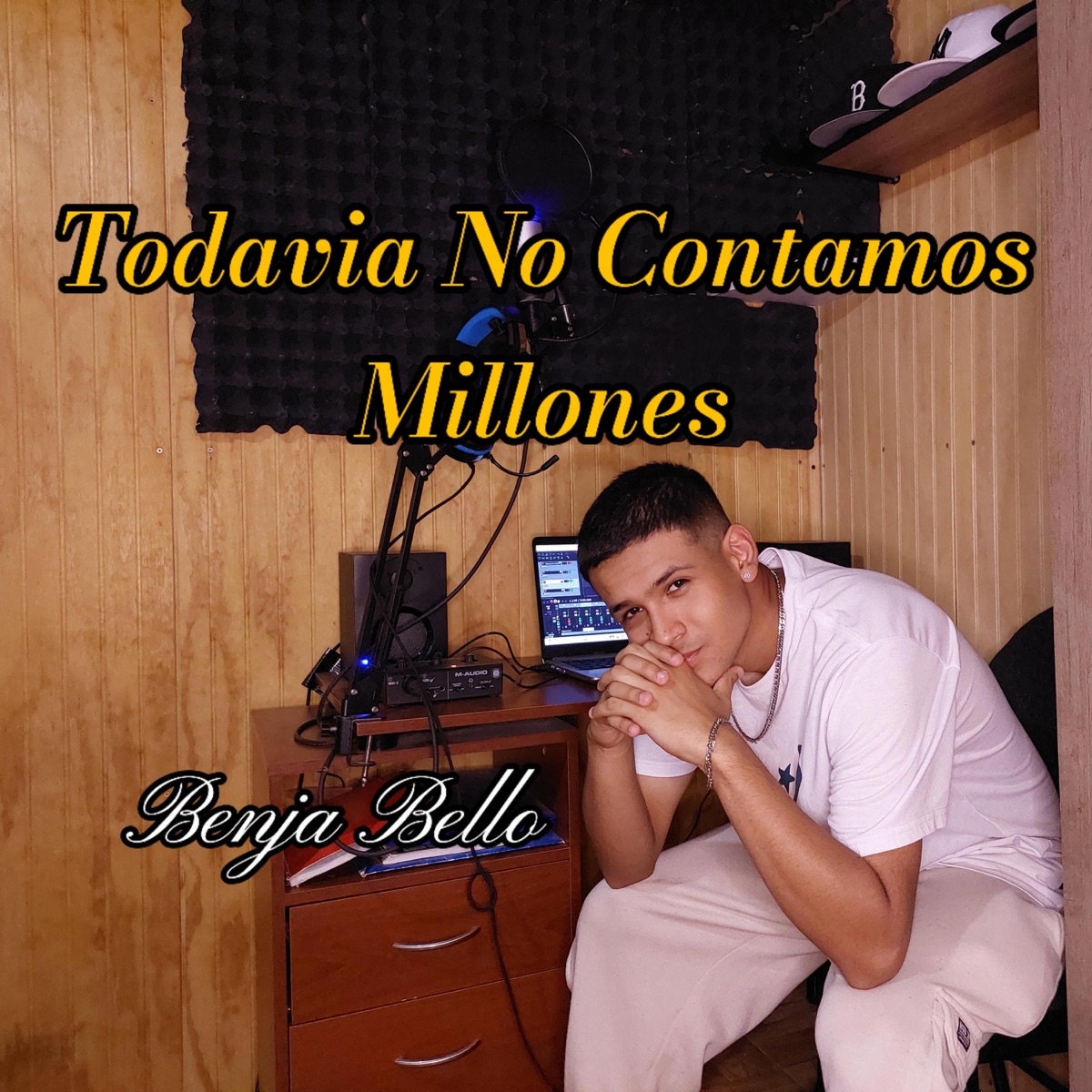 Todavía No Contamos Millones - Single by Benja Bello album cover
