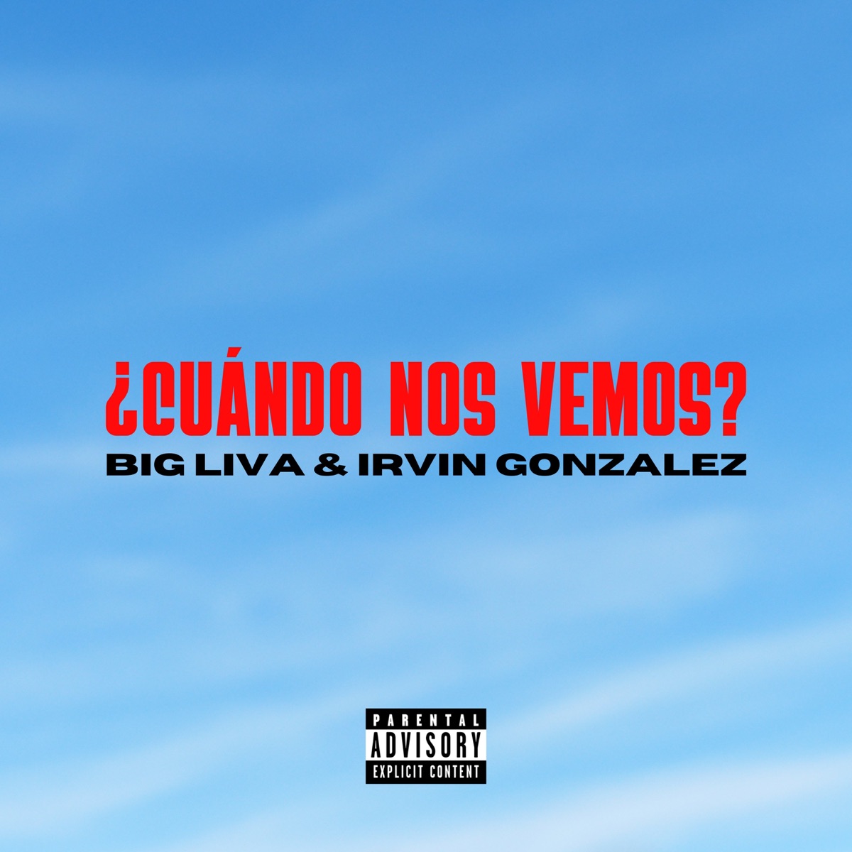¿Cuándo nos vemos? (Extended Version) - Single by Big Liva & Irvin Gonzalez album cover