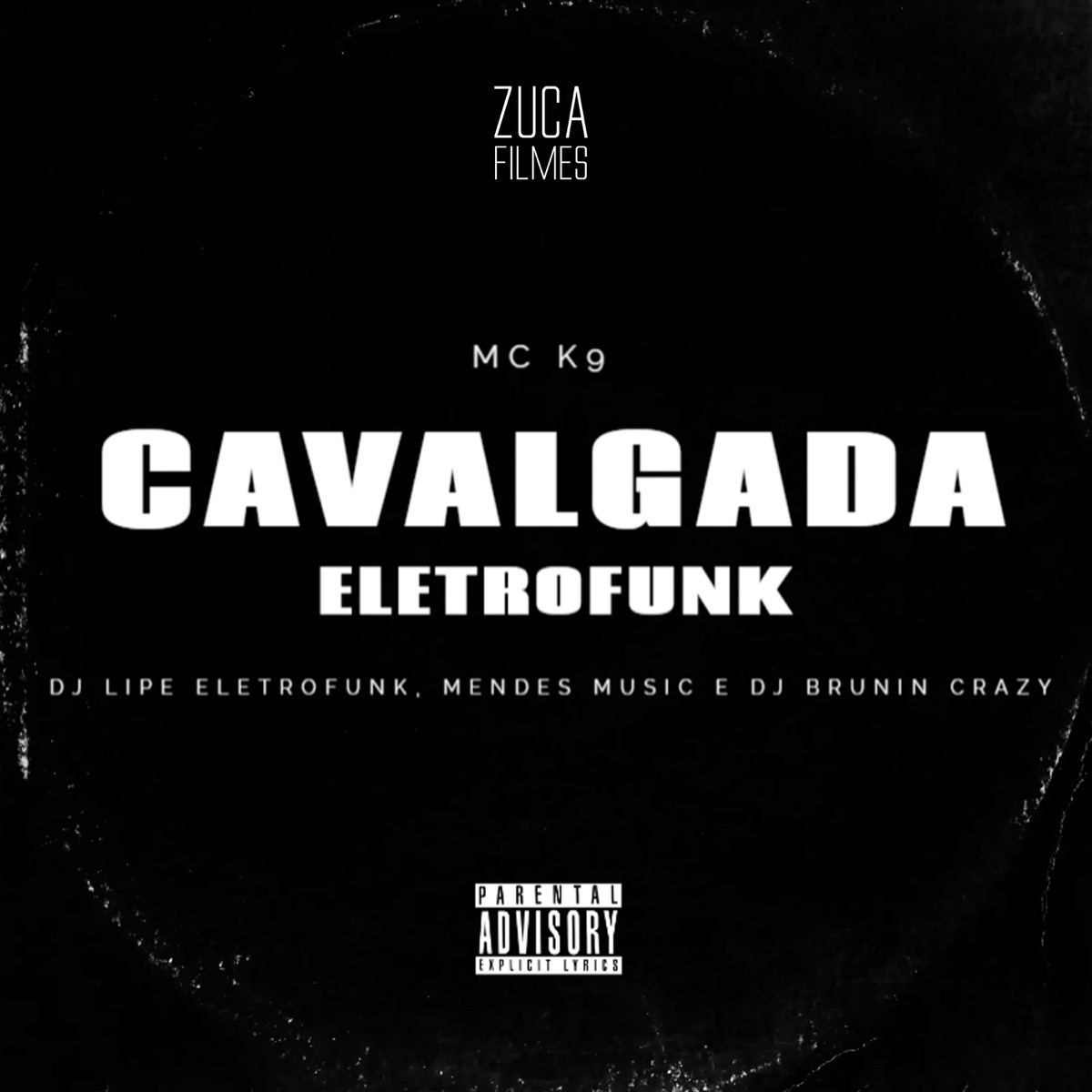 Cavalgada [EletroFunk] [feat. MC K9] - Single by DJ Lipe EletroFunk, Mendes Music & DJ BRUNIN CRAZY album cover