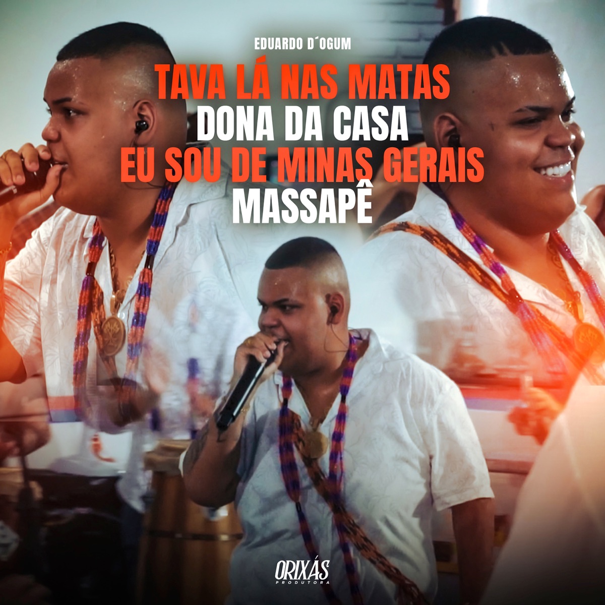 Tava lá nas matas / Dona da casa / Eu sou de Minas Gerais / Massapê - Single by Eduardo D'Ogum & ORIXÁS album cover