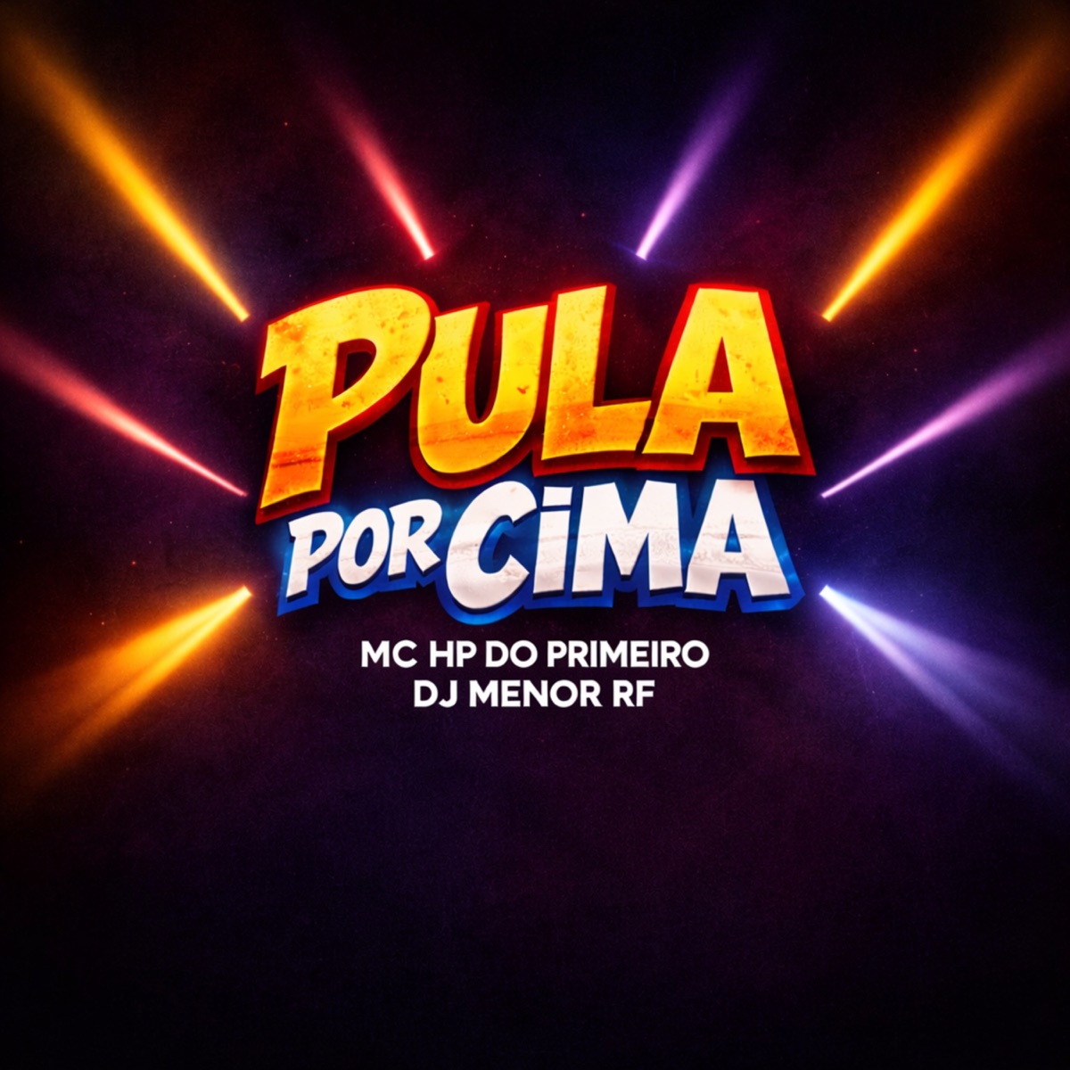 Pula por Cima - Single by Mc HP do Primeiro album cover