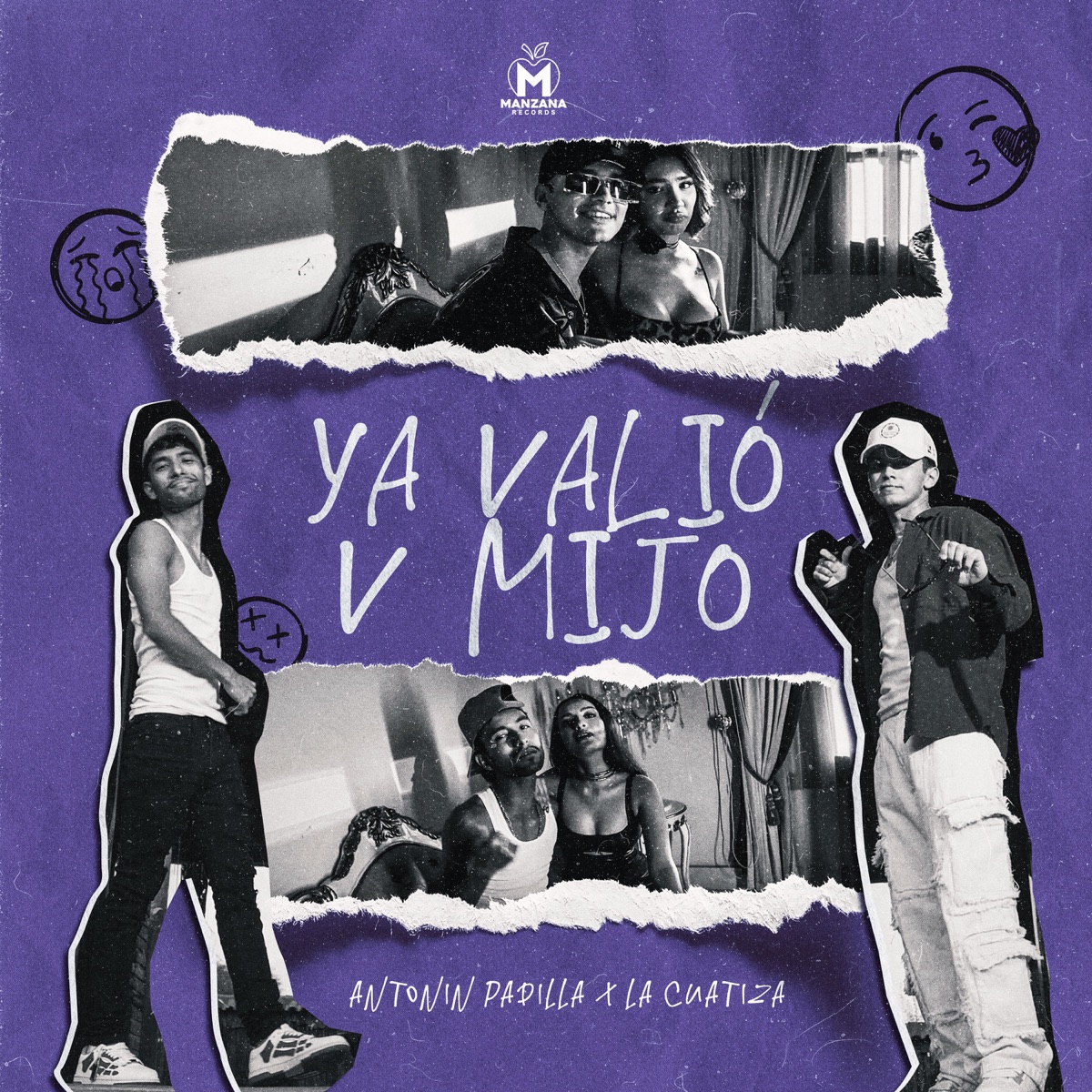 Ya Valió V Mijo - Single by Antonin Padilla & La Cuatiza album cover