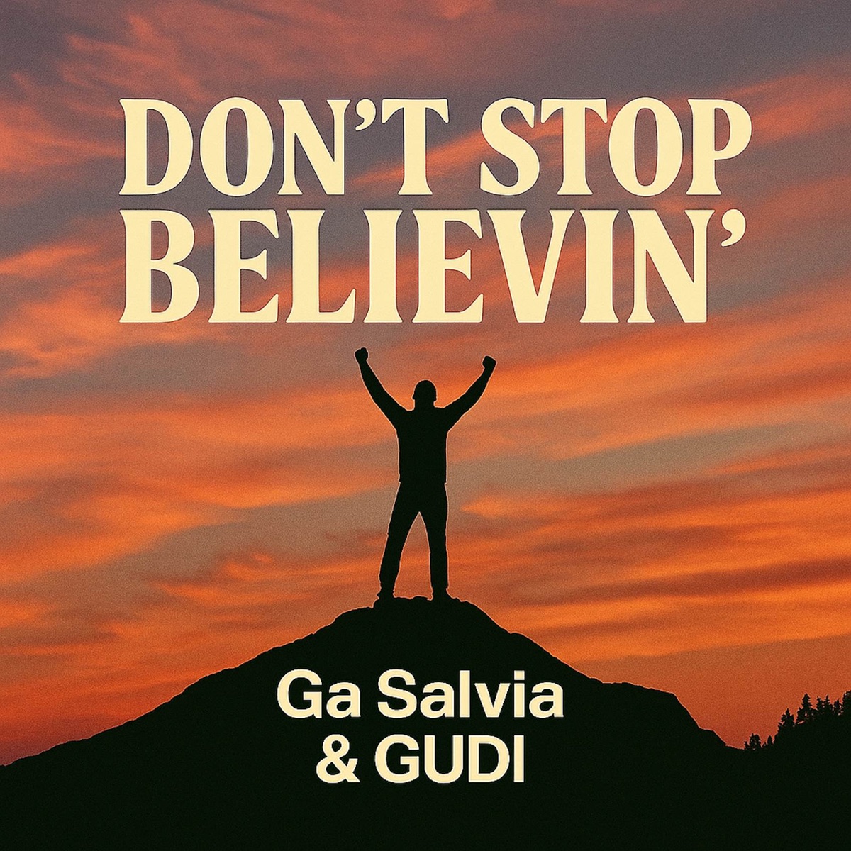 Don't Stop Believin' - Single by Ga Salvia & GUDI album cover