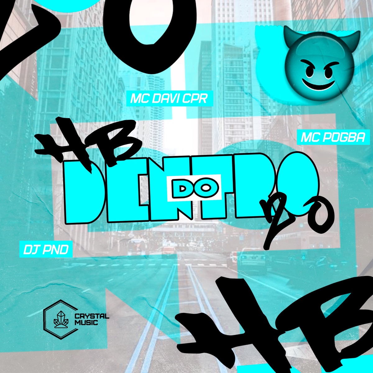 Dentro do HB20 - Single by DJ PND, MC Pogba, Mc Davi Cpr & Crystal Music Brasil album cover