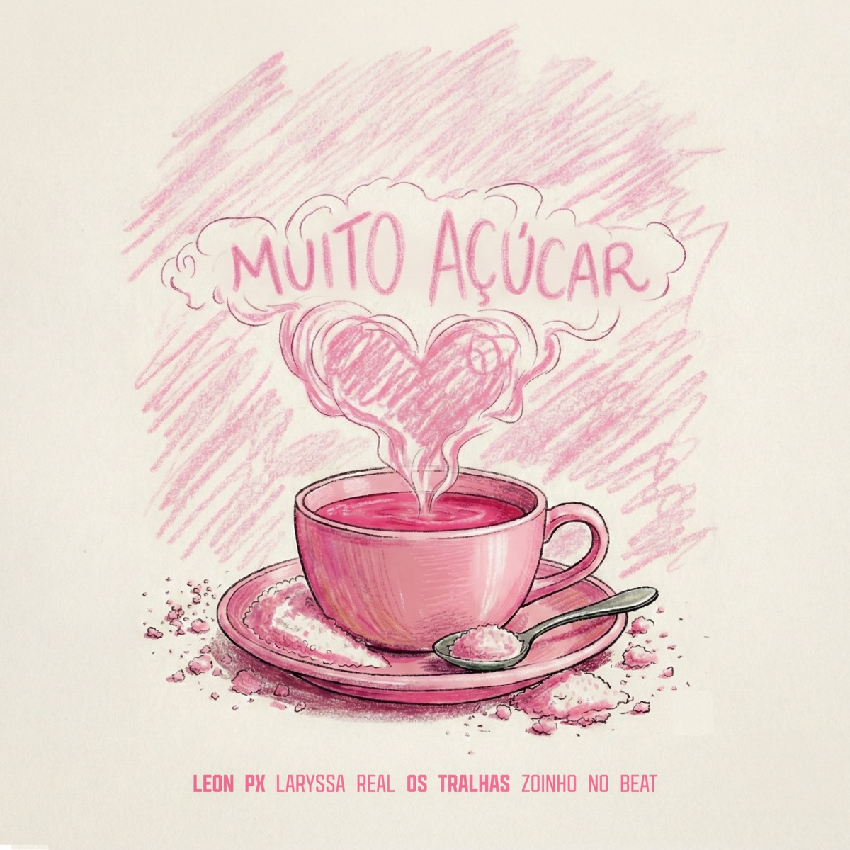 Muito Açúcar - Single by LEON PX, Os Tralhas & Laryssa Real album cover