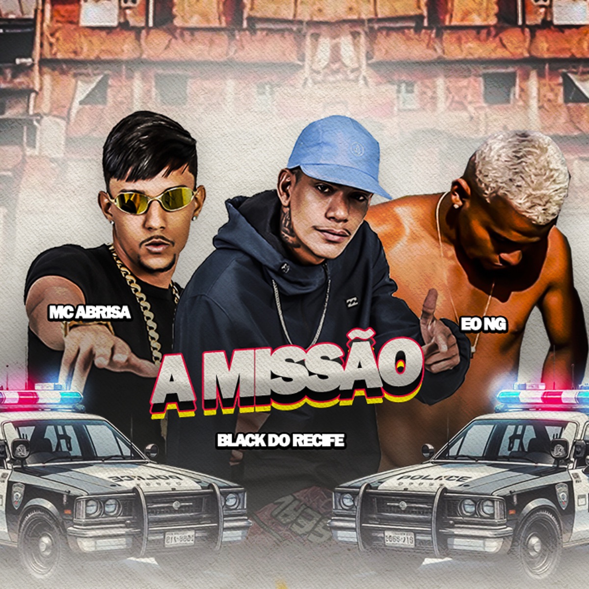 A Missão (feat. eo ng) - Single by Mc Abrisa & Black do Recife album cover