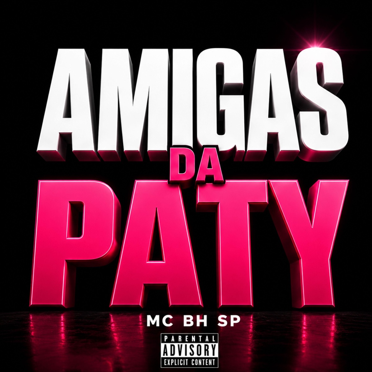 Amigas da Paty - Single by Prod.JotaL & MC BH SP album cover