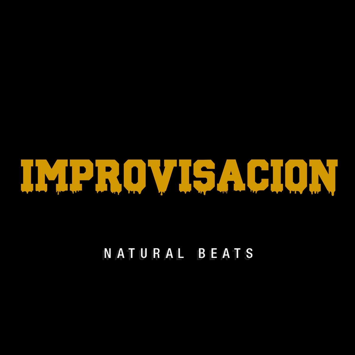 Improvisación (Instrumental) - Single by Natural Beats album cover