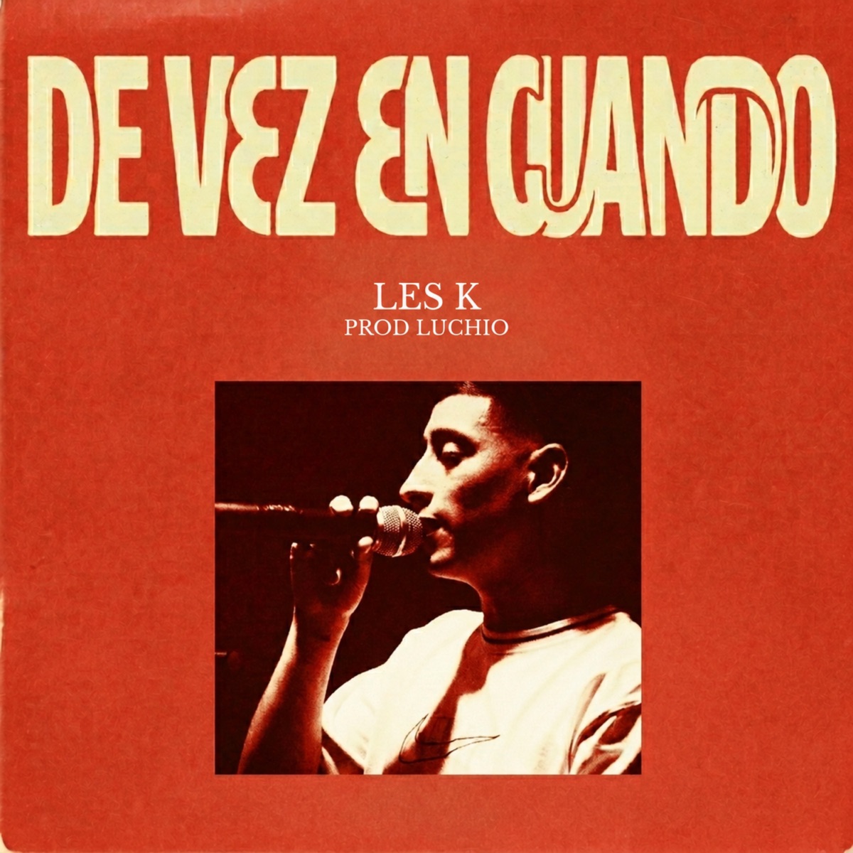 De vez en cuando - Single by Les K & Luchio album cover