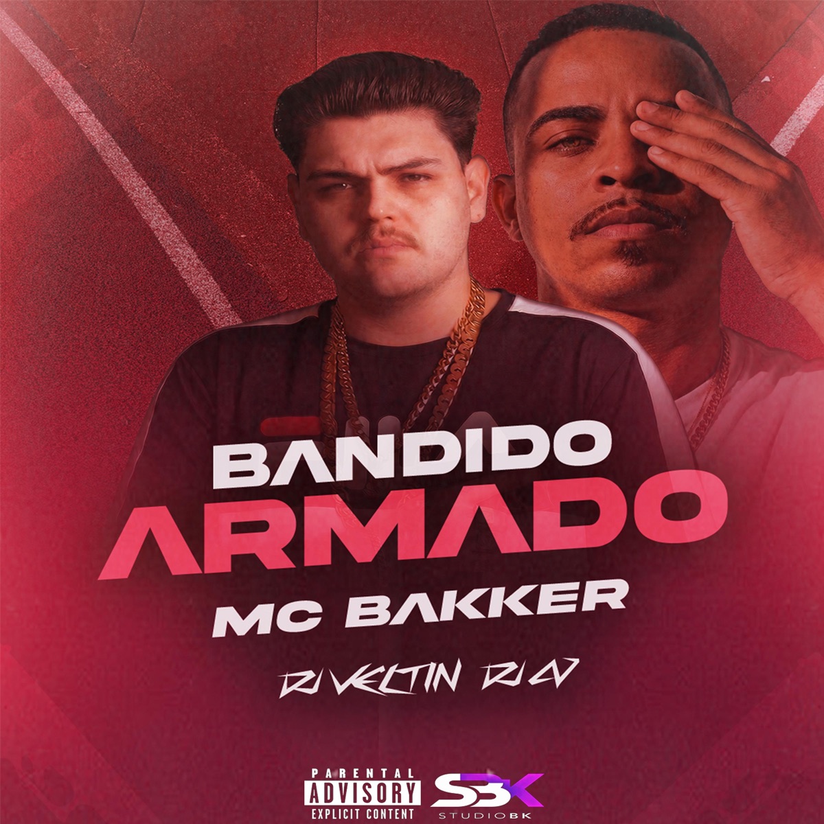Bandido Armado - Single by MC Bakker, DJ VELTIN & DJ A7 album cover