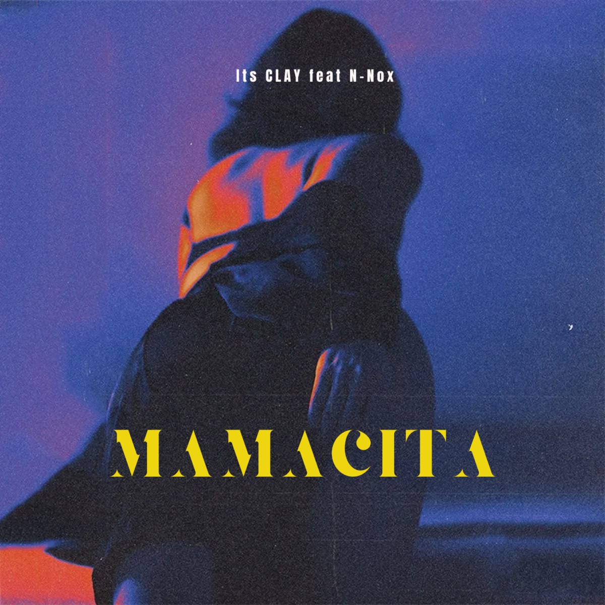 Mamacita (feat. Nnox) - Single by Its Clay album cover