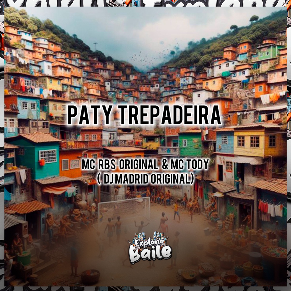 Paty Trepadeira - Single by DJ Madrid Original, MC RBS ORIGINAL & Mc Tody album cover