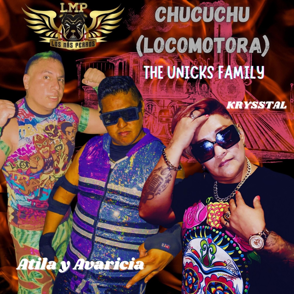 Chucuchu (Locomotora) (feat. Atila & Avaricia) - Single by Krysstal LMP album cover