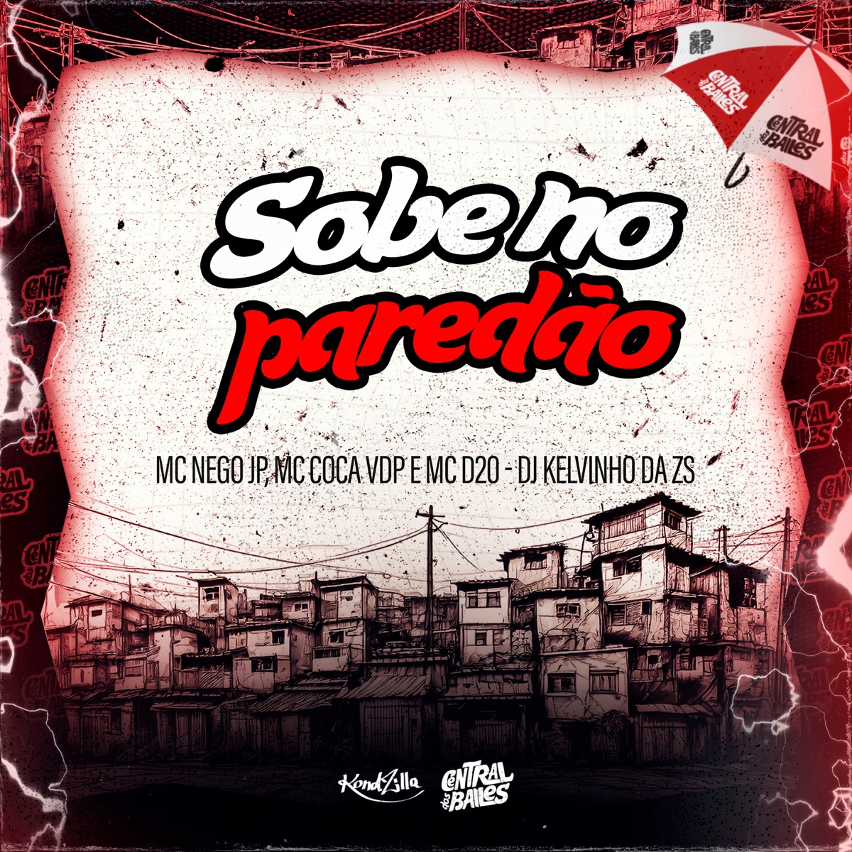 Sobe No Paredão (feat. Mc D20) - Single by DJ KELVINHO DA ZS, MC Nego JP & Mc Coca VDP album cover