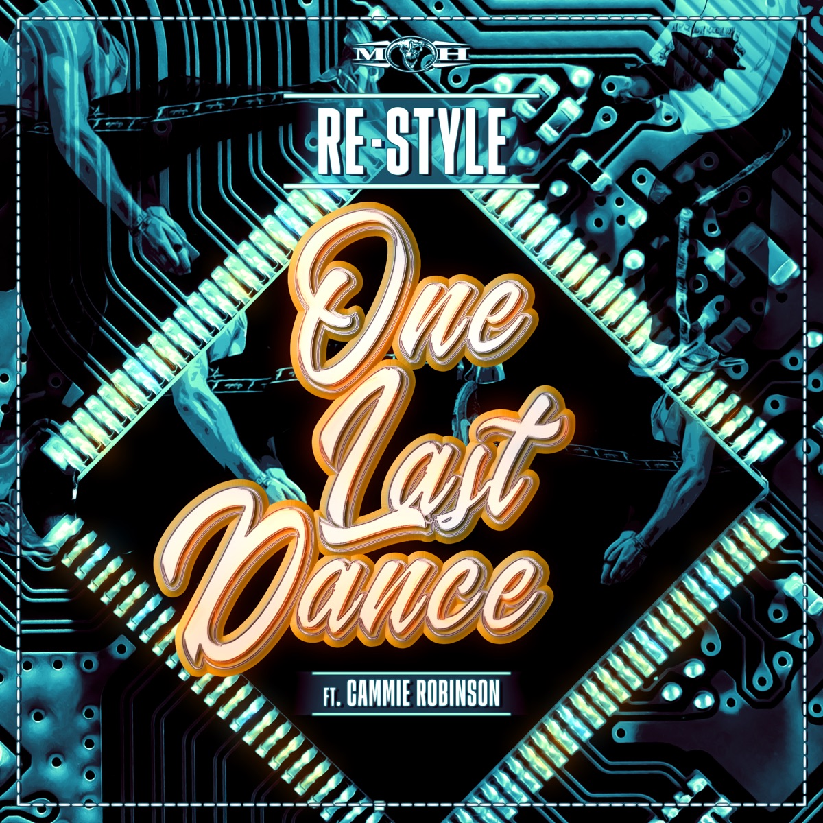 One Last Dance (feat. Cammie Robinson) - Single by Re-Style album cover