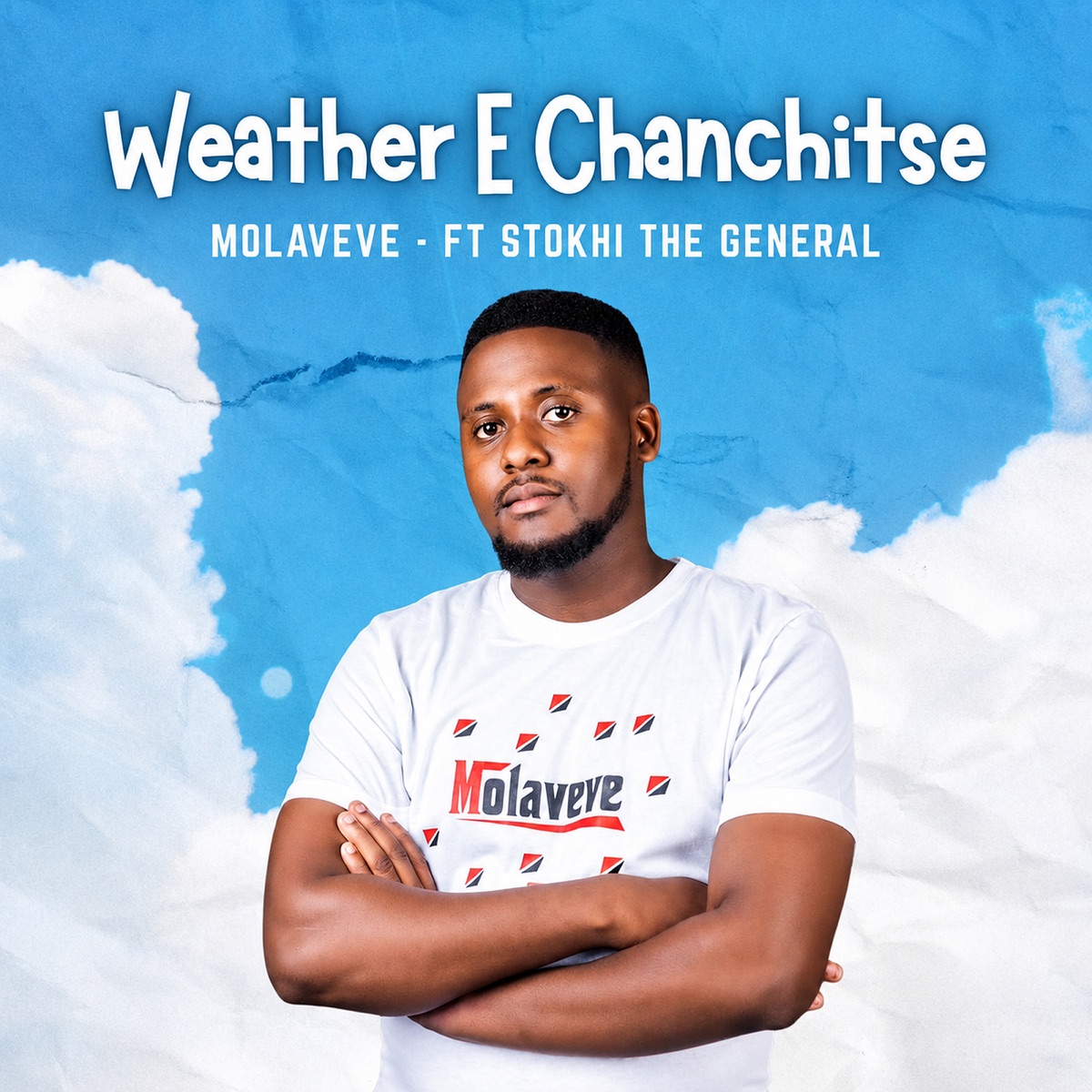 Weather E Chanchitse (feat. Stokhi The General) - Single by Molaveve album cover