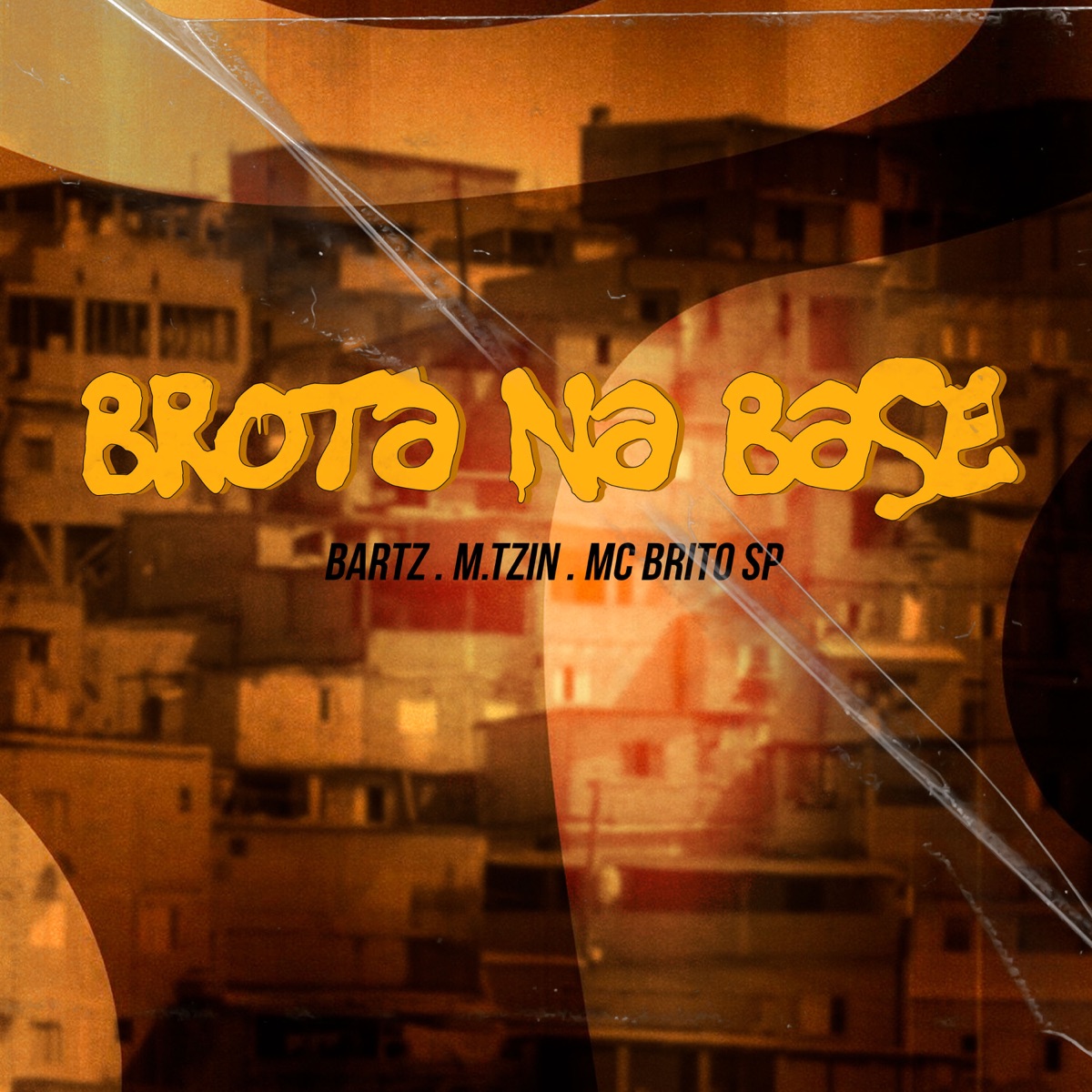 Brota na Base - Single by Bartz, M.tzin & Mc Brito SP album cover