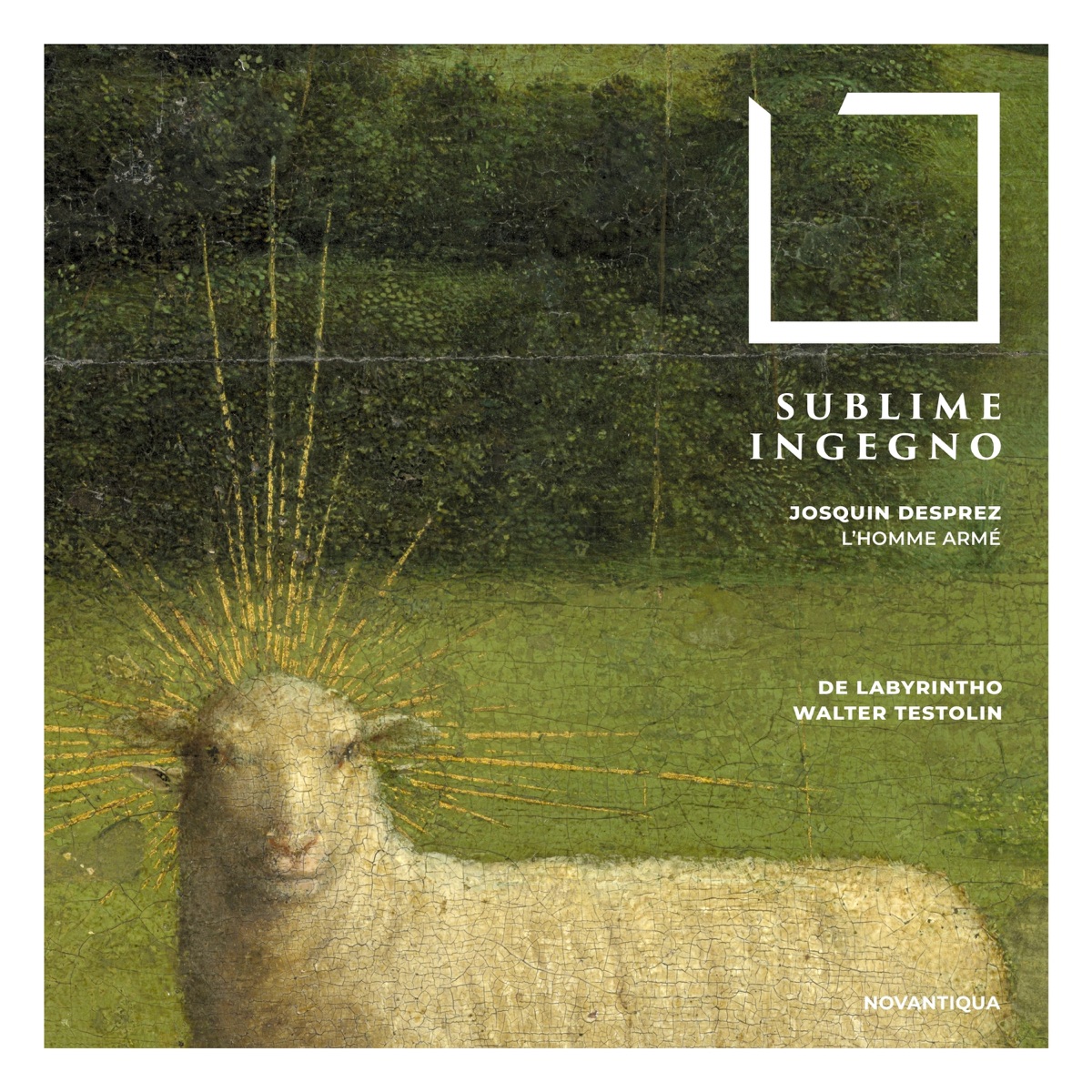 Sublime Ingegno (Josquin Desprez, l'homme armé) by De Labyrintho, Walter Testolin, Giacomo Schiavo, Nadia Caristi, Laura Fabris, Arianna Miceli, Massimo Altieri, Andrés Montilla, Daniele Cernuto, Riccardo Pisani, Gabriele Lombardi & Marco Saccardin album cover