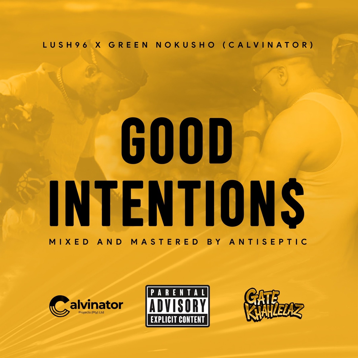 Good intentions (feat. Calvinator & Antiseptic) - Single by Lu$h96 album cover