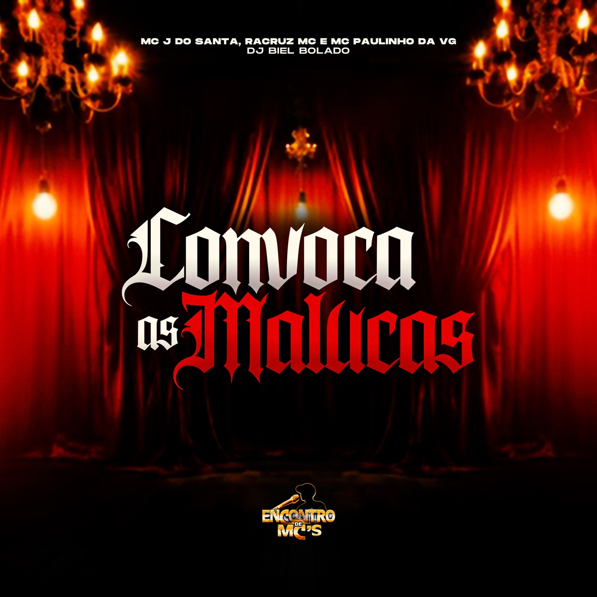 Convoca as Malucas - Single by DJ Biel Bolado, MC Paulinho da VG, Racruz MC & Mc J Do Santa album cover