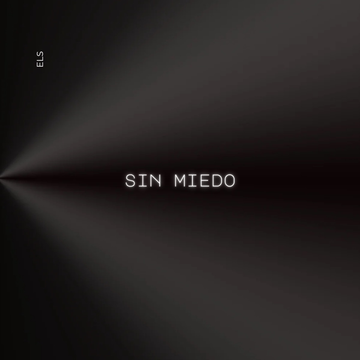 Sin Miedo - Single by ELS album cover