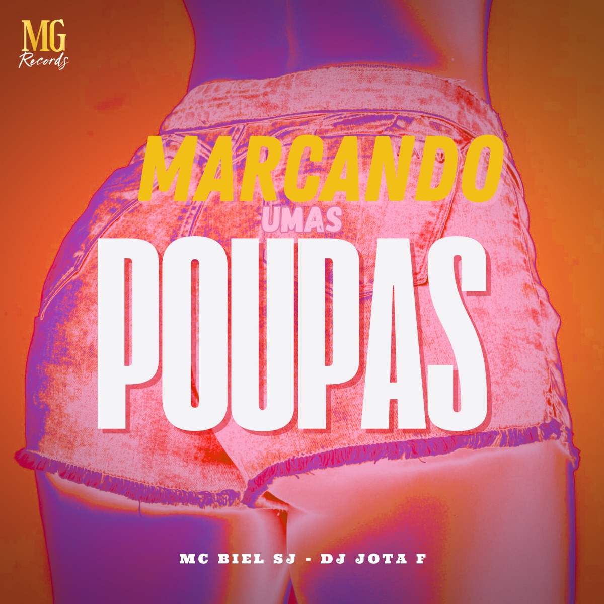Marcando umas Poupas - Single by MC BIEL SJ & DJ Jota F album cover