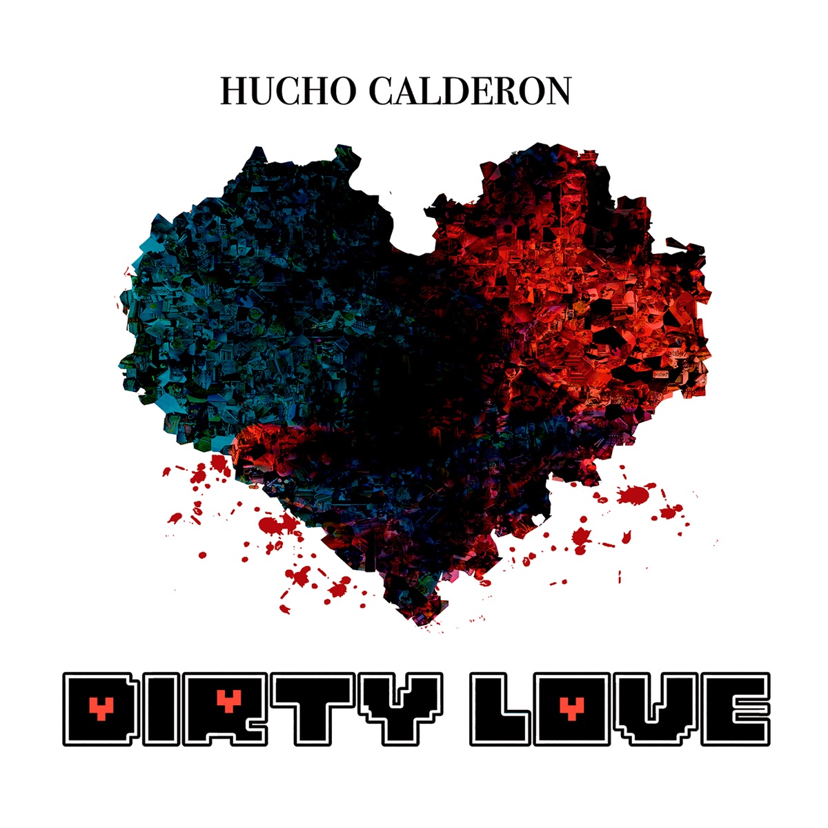 Dirty Love by Hucho Calderon album cover