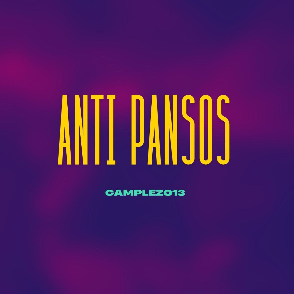 Anti Pansos (feat. PYG) - Single by Camplezo13 album cover