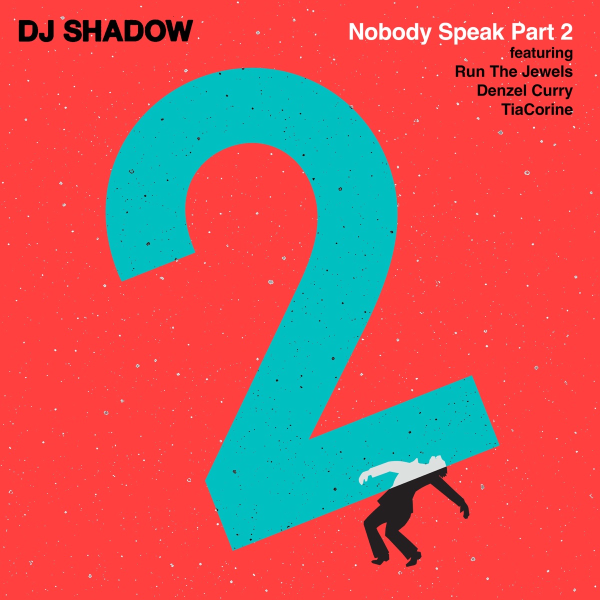 Nobody Speak Part 2 - Single by DJ Shadow, Run The Jewels, Denzel Curry & TiaCorine album cover