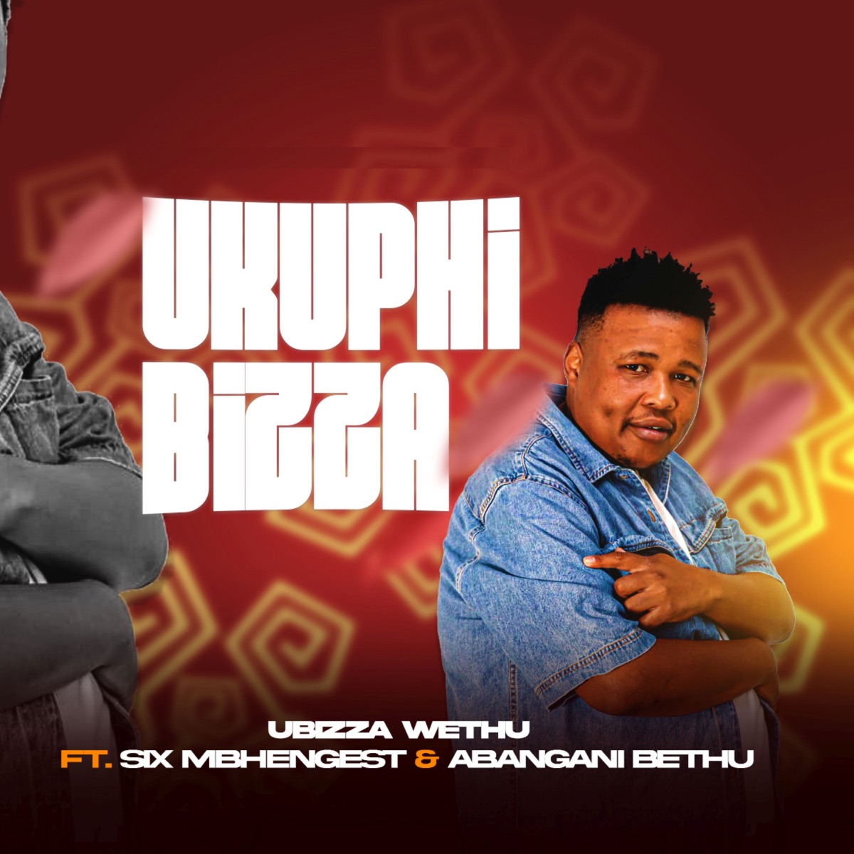 Ukuphi Bizza (feat. Abangani Bethu & Six Mbhengest) - Single by Ubizza Wethu album cover