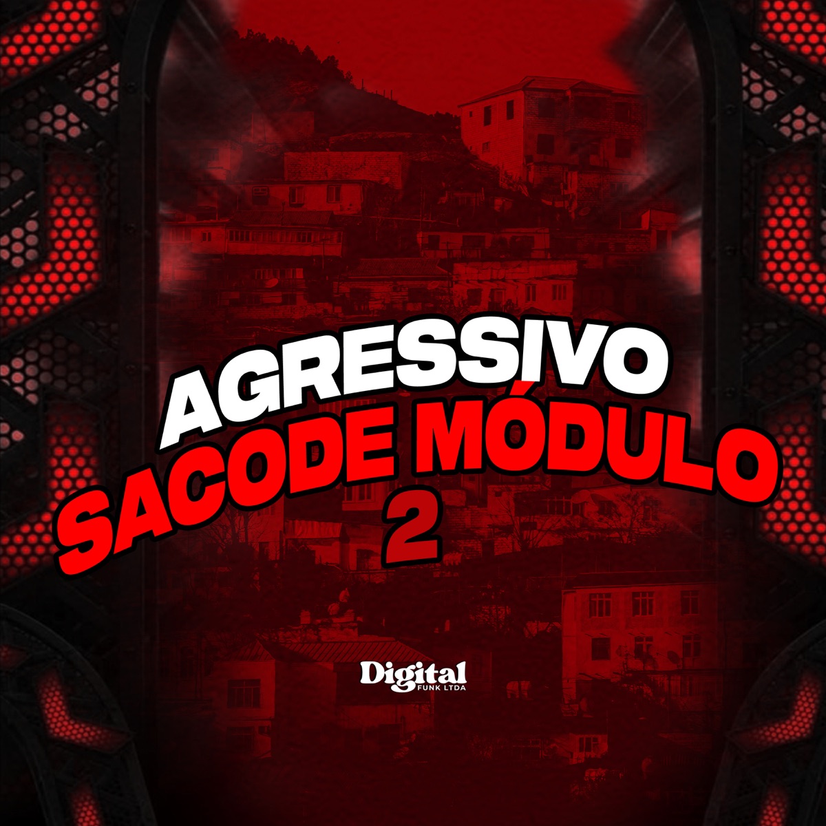 Agressivo Sacode Módulo 2 - Single by DJ D Original album cover