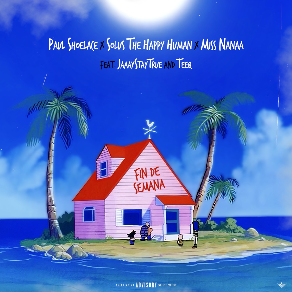Fin De Semana (feat. JaaayStayTrue & TeeQ) - Single by Paul Shoelace, Solus the Happy Human & Miss Nanaa album cover