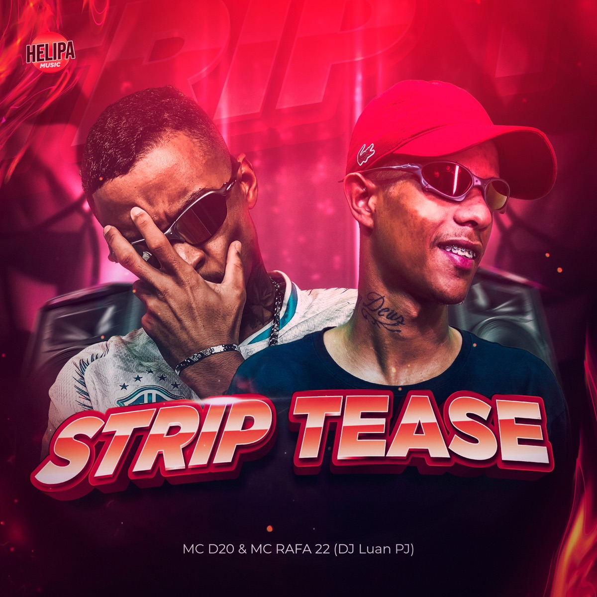 Strip Tease - Single by Mc D20, DJ Luan PJ & MC Rafa 22 album cover