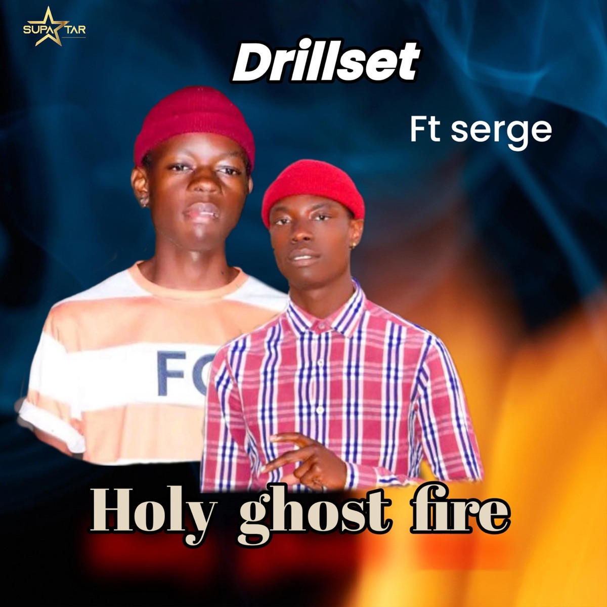 Holy Ghost Fire (feat. Serge) - Single by Drillset album cover