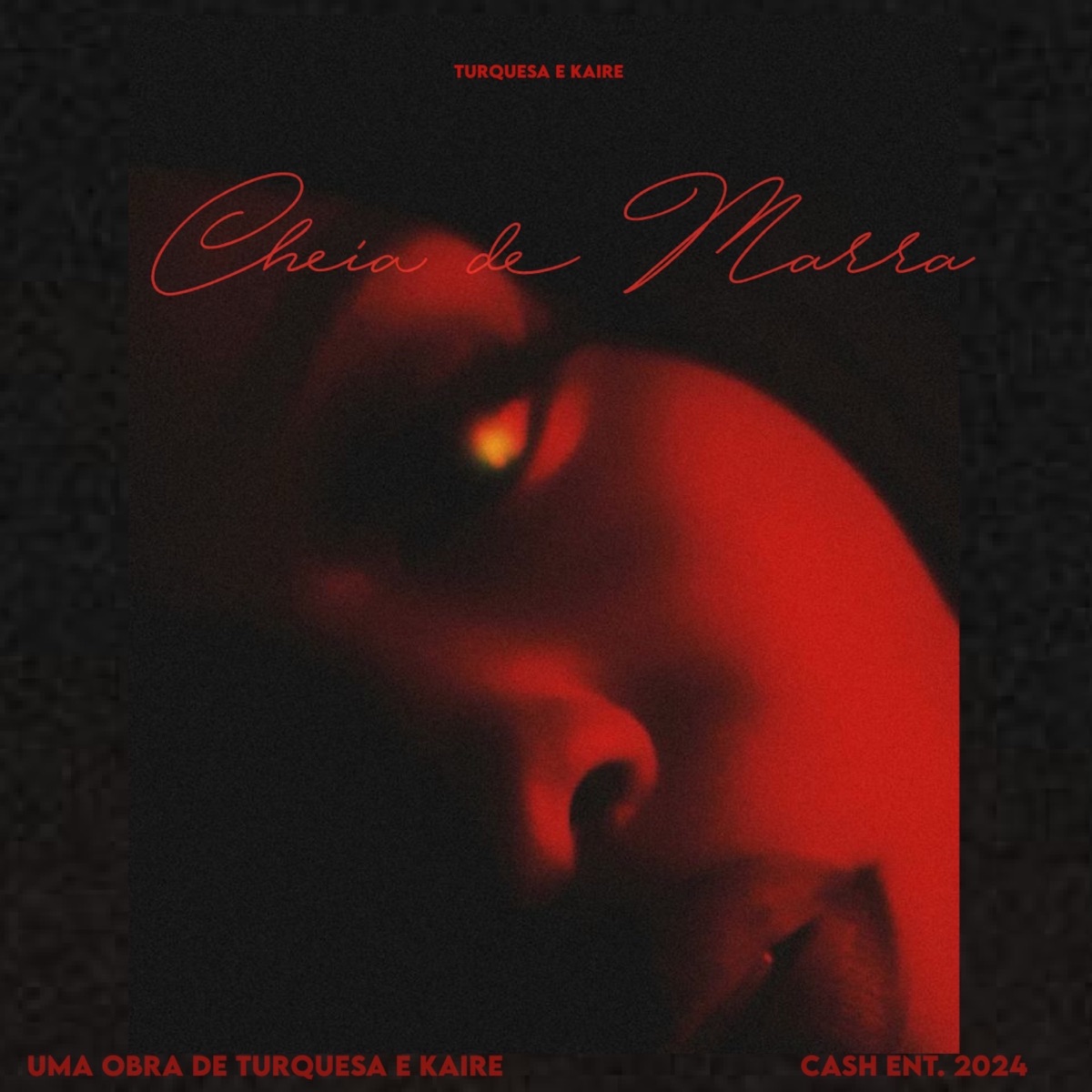 Cheia de Marra - Single by Turquesa, Kaire & helpsisleet album cover