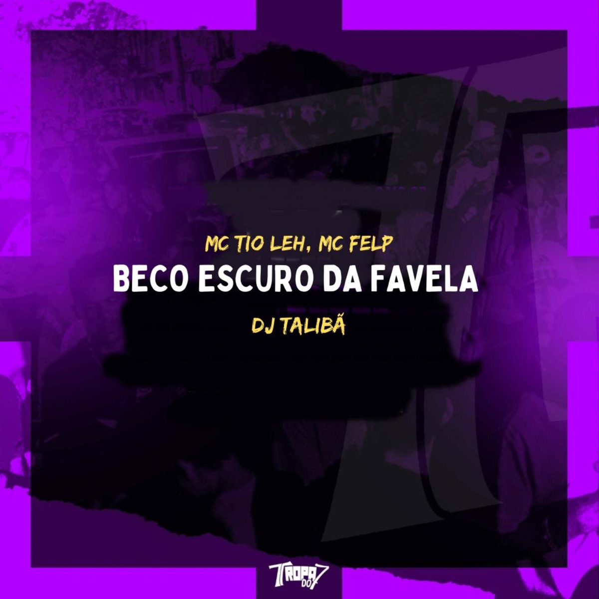 Beco Escuro da Favela - Single by MC TIO LEH, Felp MC & DJ TALIBÃ album cover