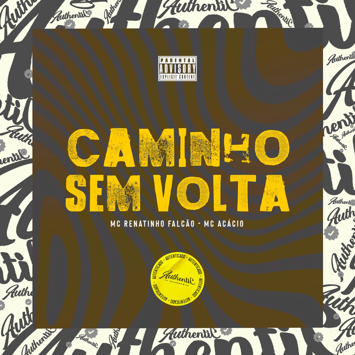Caminho Sem Volta - Single by MC Renatinho Falcão & Mc Acácio album cover