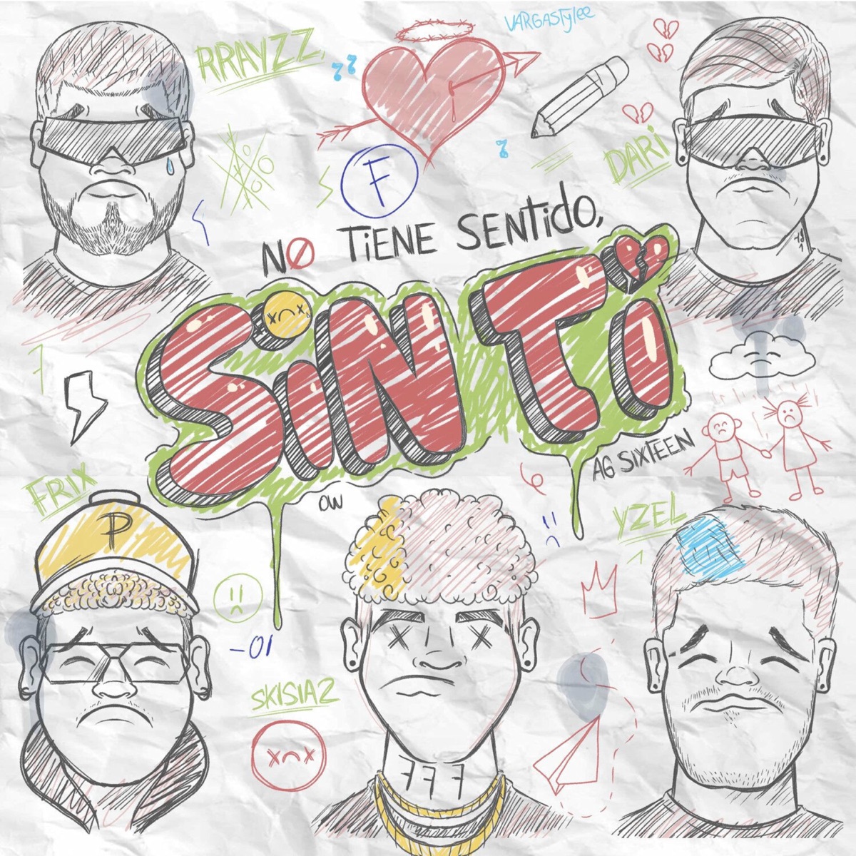 No Tiene Sentido, Sin Ti (feat. FRIXIBOI, RRAYZZ & Yzel) - Single by Skisia2, DMT LEVEL, Dari-Ow & Ag sixteen album cover
