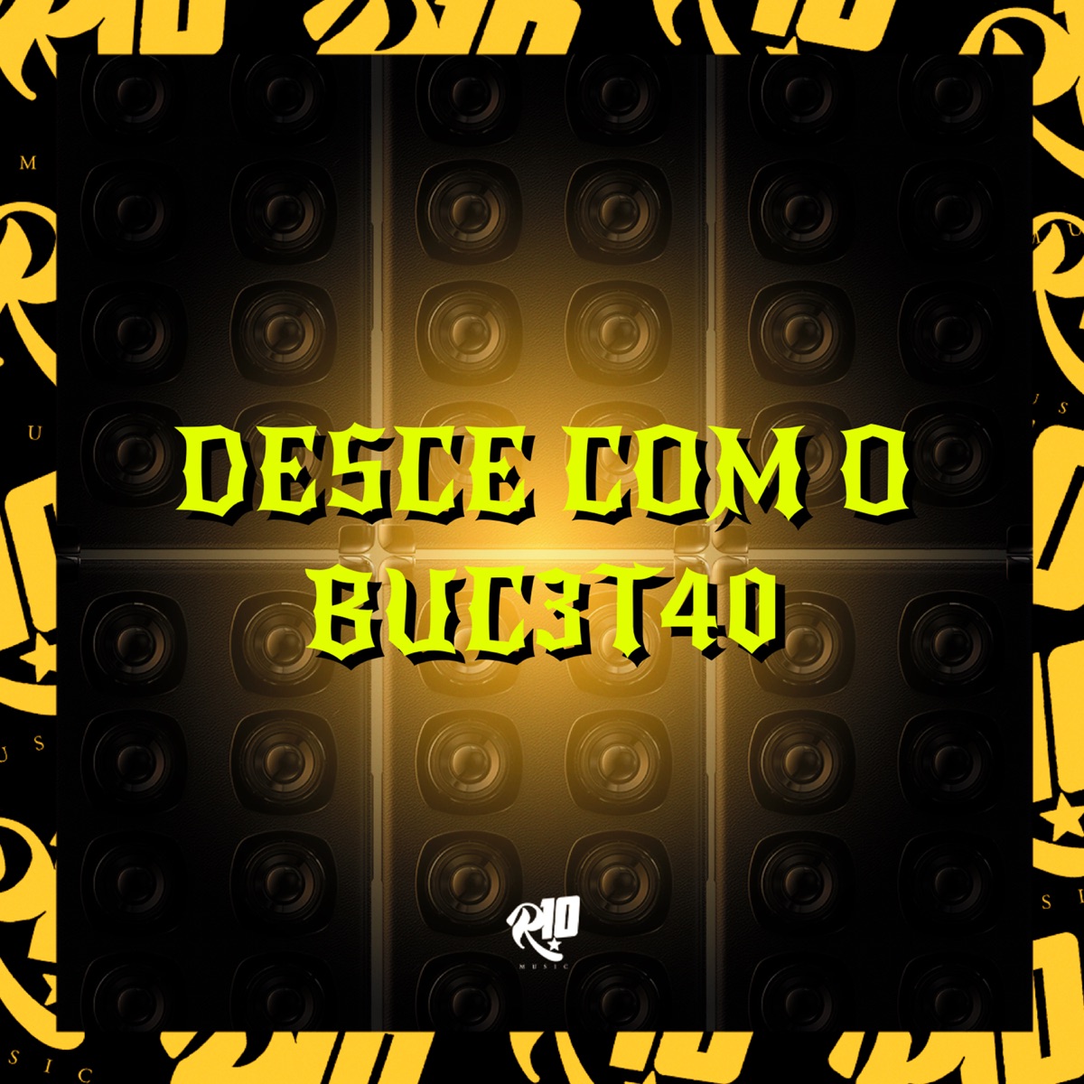 Desce Com o Buc3T40 (feat. DJ Lil Beat & MC Jenny Jenny) - Single by MC Lil, DJ Rodrigues & MC Yuri album cover