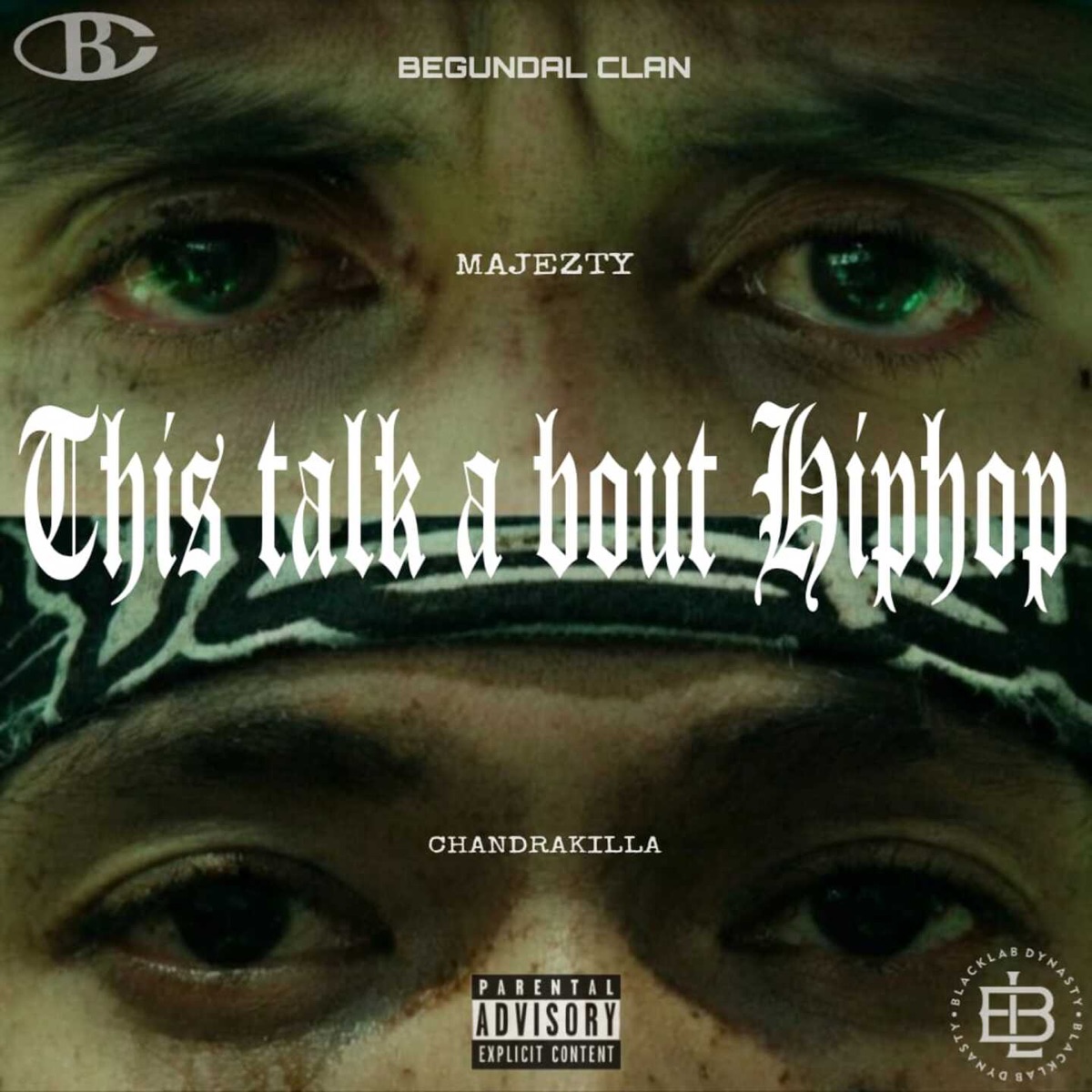 THIS TALK ABOUT HIPHOP - Single by Chandrakilla, Majezty & Begundal Clan album cover