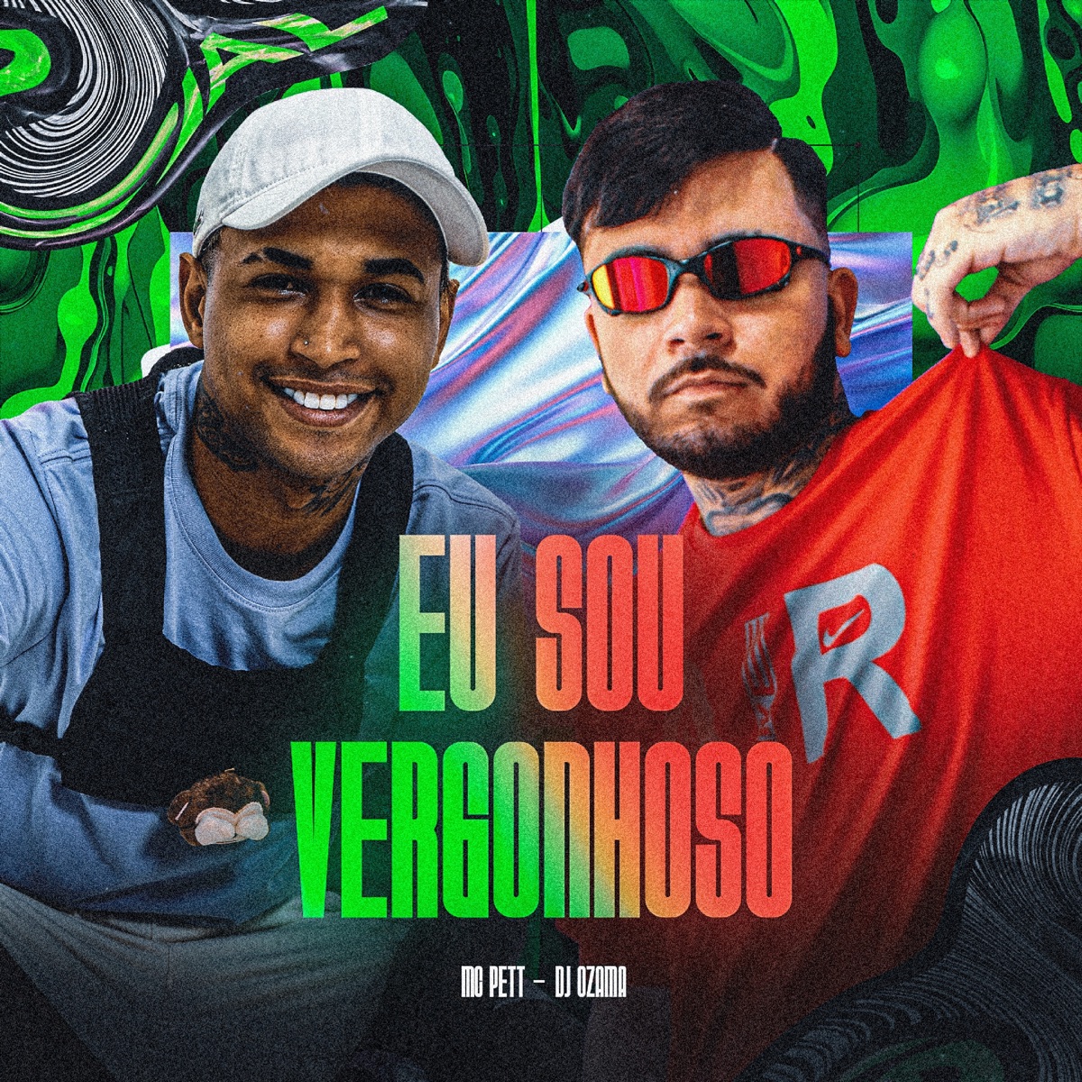 Eu Sou Vergonhoso - Single by DJ OZAMA & MC Pett album cover