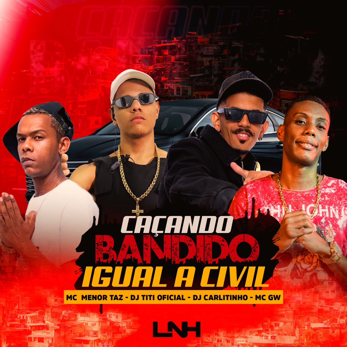 Caçando Bandido Igual a Civil - Single by DJ TITÍ OFICIAL, Dj Carlitinho, Mc Menor Taz & Mc Gw album cover
