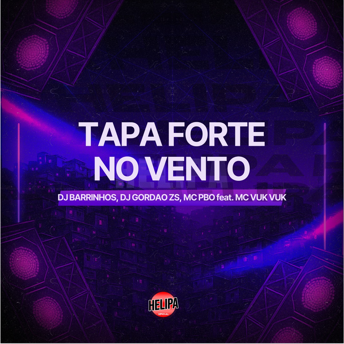 Tapa Forte no Vento (feat. Mc Vuk Vuk) - Single by Mc Pbó album cover