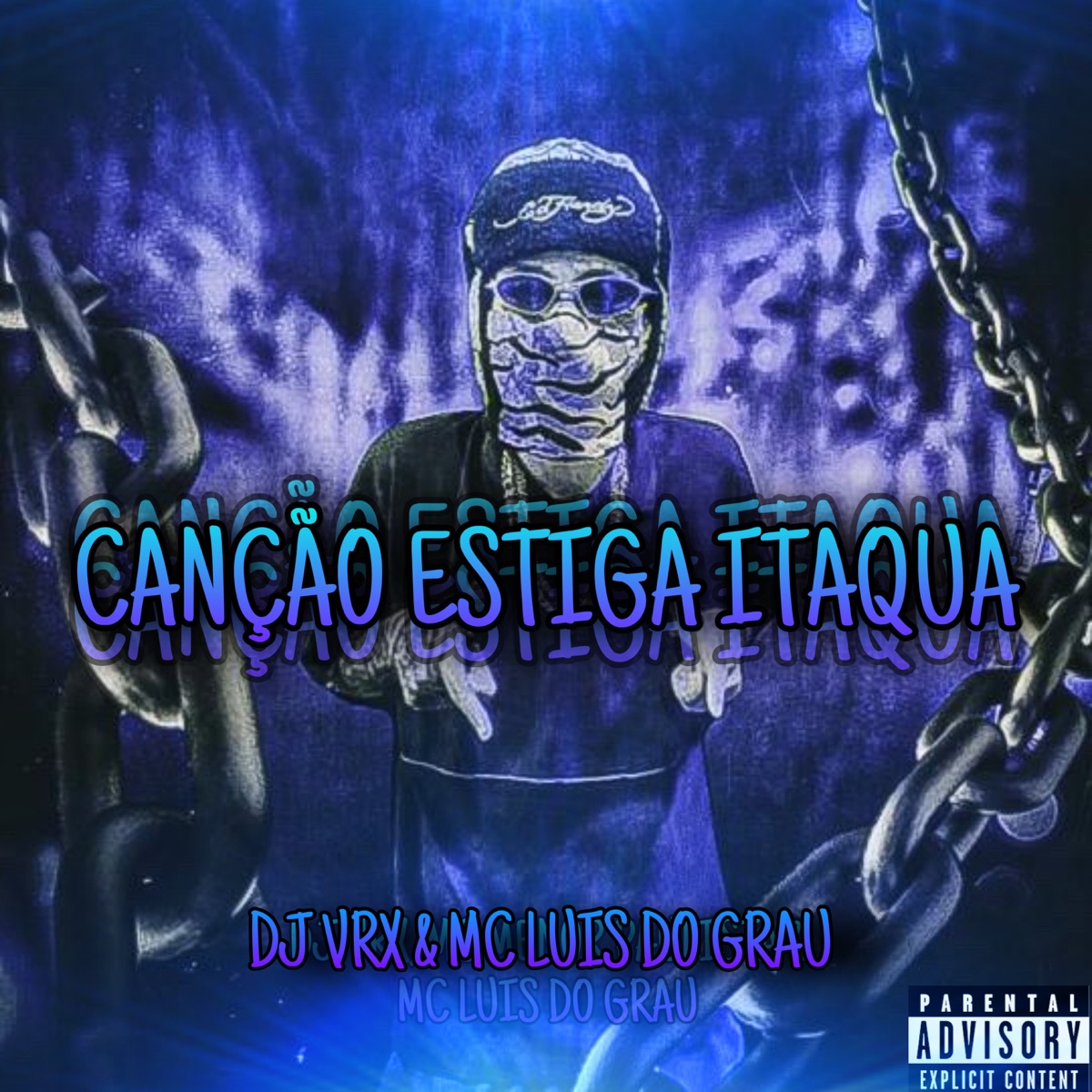 Canção Estiga Itaqua - Single by DJ VRX & MC LUIS DO GRAU album cover